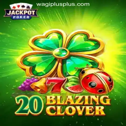 Unveiling 20BlazingClover at WAGIPLUS Online Casino Philippines