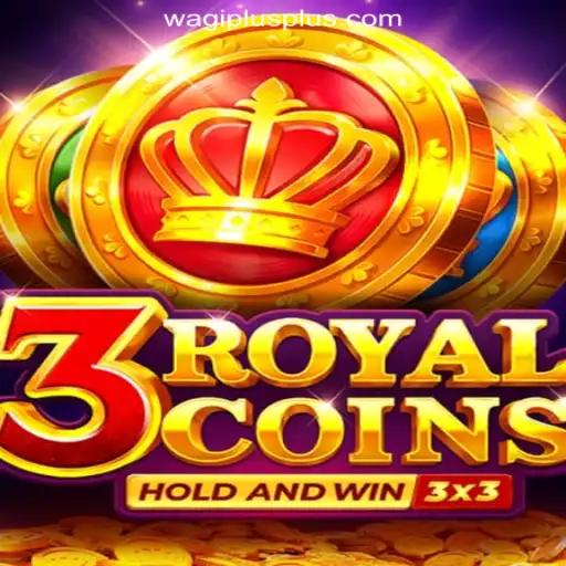 Discover the Excitement of 3RoyalCoins at WAGIPLUS Online Casino Philippines