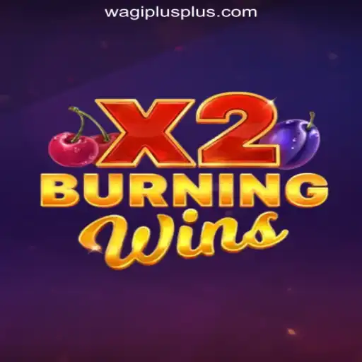 Exploring BurningWinsX2 in the WAGIPLUS Online Casino Philippines