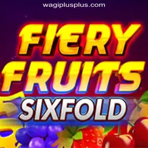 Unveiling FieryFruitsSixFold at WAGIPLUS Online Casino Philippines