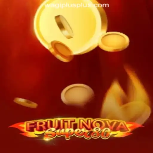 Exploring the Excitement of FruitNovaSuper80 at WAGIPLUS Online Casino Philippines